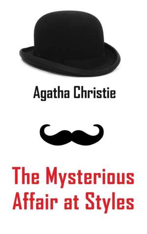 The Mysterious Affair at Styles de Agatha Christie