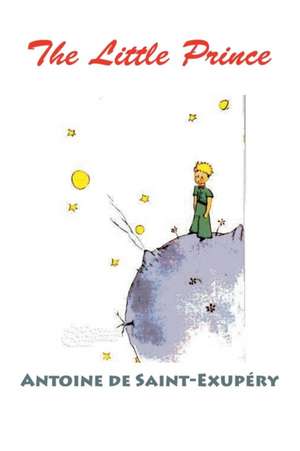 The Little Prince (Color Edition) de Antoine de Saint-Exupéry