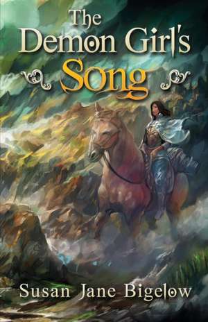 The Demon Girl's Song de Susan Jane Bigelow