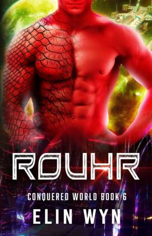 Rouhr: Science Fiction Adventure Romance de Elin Wyn