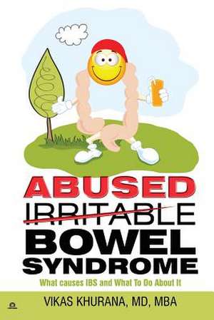 Abused (Irritable) Bowel Syndrome