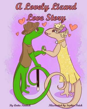 A Lovely Lizard Love Story de Anita Tendick