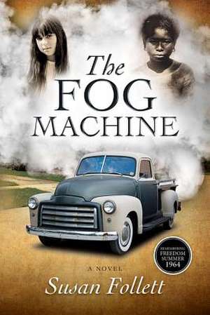 The Fog Machine de Susan Follett