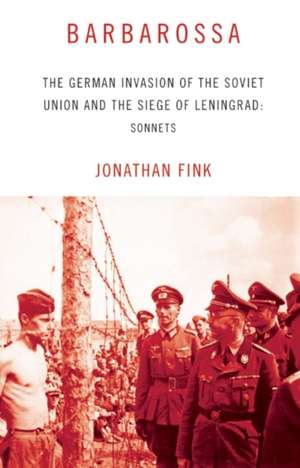 Barbarossa: Sonnets de Jonathan Fink