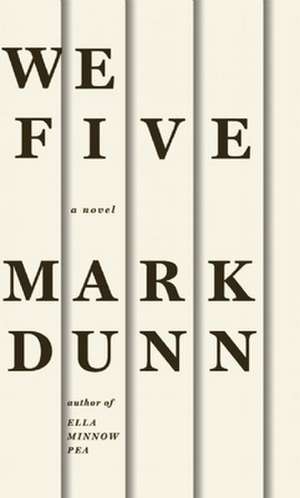 We Five de Mark Dunn