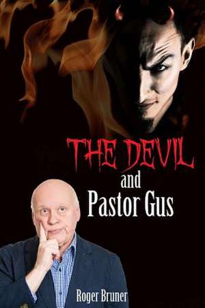 The Devil and Pastor Gus de Roger Bruner