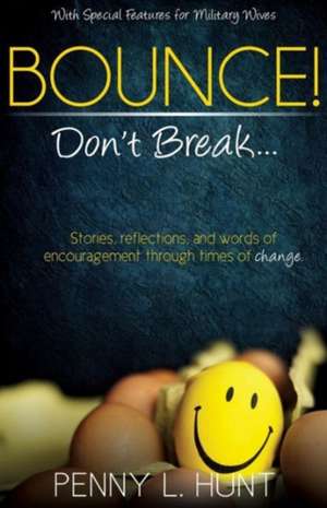 Bounce, Don't Break de Penny Hunt