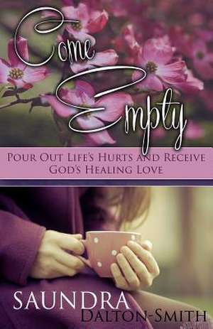 Come Empty de Saundra Dalton-Smith