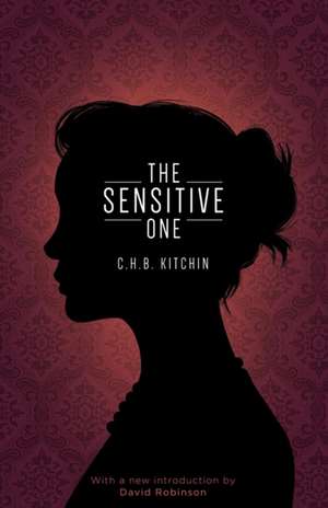 The Sensitive One de C. H. B. Kitchin