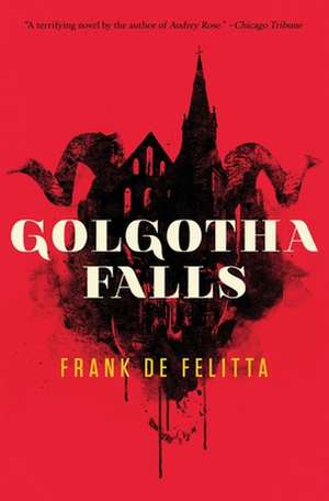 Golgotha Falls de Frank De Felitta