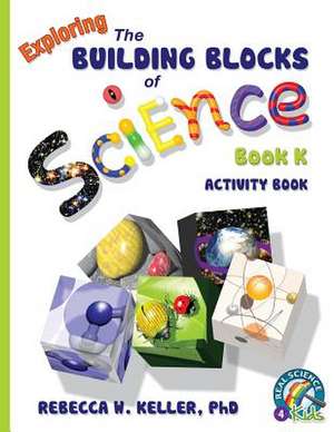 Exploring the Building Blocks of Science Book K Activity Book: Bridging the Communication Gap When Working with Indians