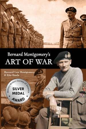 Bernard Montgomery's Art of War de Zita Steele