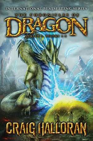 The Chronicles of Dragon: Special Edition (Series #1, Books 1 Thru 5) de Craig Halloran