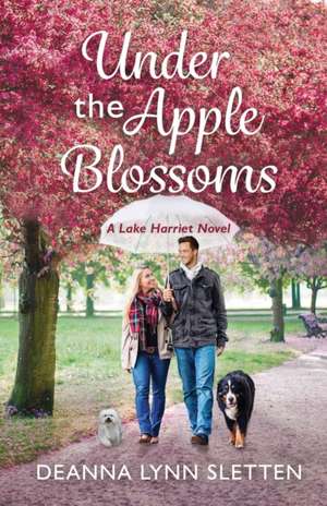 Under the Apple Blossoms de Deanna Lynn Sletten