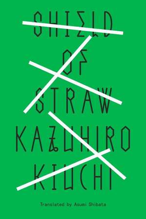 Shield of Straw de Kazuhiro Kiuchi