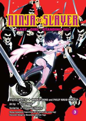 Ninja Slayer Part 3: Last Girl Standing (2) de Bradley Bond