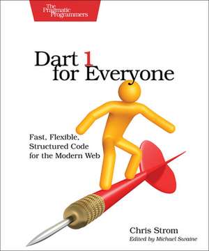 Dart 1 for Everyone de Chris Strom