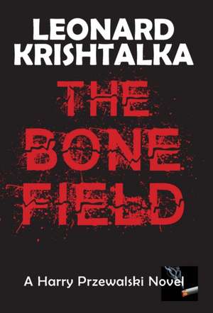 The Bone Field de Leonard Krishtalka