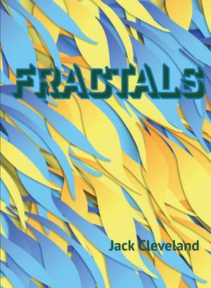 Fractals de Jack Cleveland