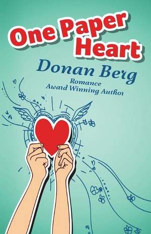 One Paper Heart de Donan Berg