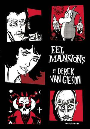 Eel Mansions de Derek Van Gieson