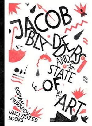 Jacob Bladders and the State of the Art de Roman Muradov