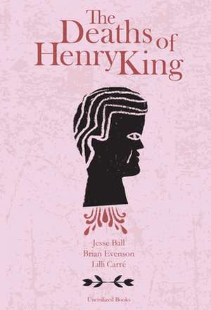 The Deaths of Henry King de Brian Evenson