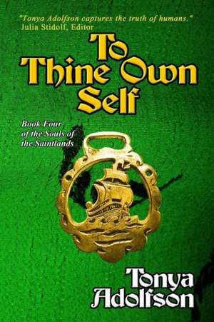 To Thine Own Self: Learning to Care for the Alone and Hurting de Tonya Adolfson