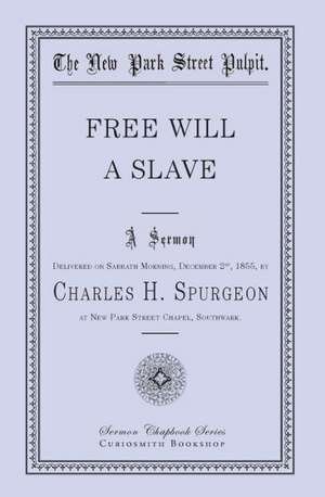 Free Will - A Slave: Extracts from the Notebook of a Nonprofessional Reporter