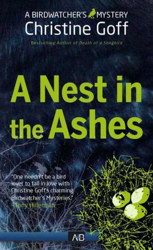 A Nest in the Ashes de Christine Goff