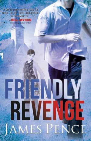 Friendly Revenge de James Pence