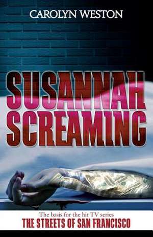 Susannah Screaming de CAROLYN WESTON