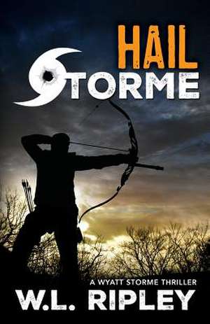 Hail Storme de W.L. RIPLEY