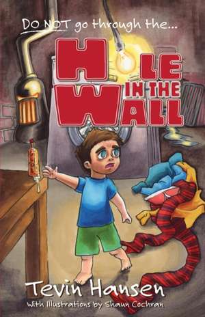 Hole in the Wall de Tevin Hansen