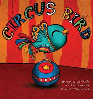 Circus Bird de Jill Croft