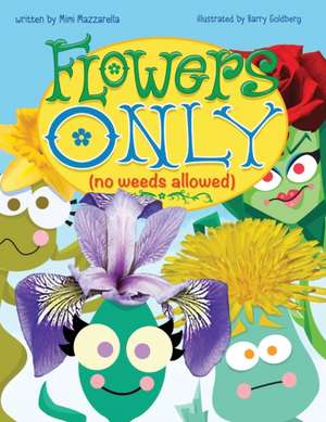 Flowers Only de Mimi Mazzarella