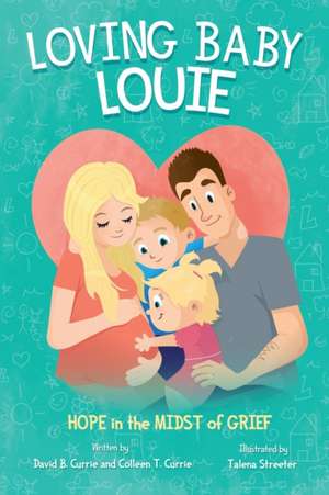 Loving Baby Louie de Colleen Currie