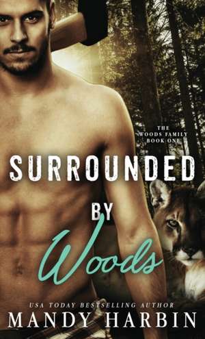 Surrounded by Woods de Mandy Harbin