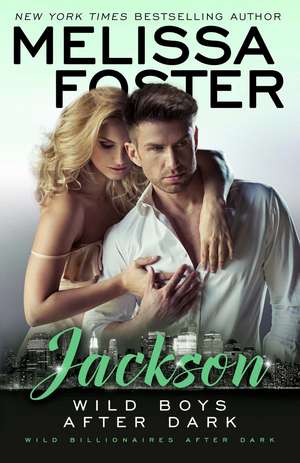 Wild Boys After Dark: Jackson de Melissa Foster