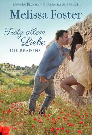 Trotz allem Liebe de Melissa Foster