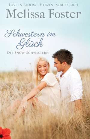 Schwestern Im Gluck de Melissa Foster