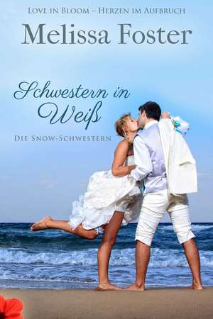 Schwestern in Weiß: Die Snow-Schwestern, Band 3 de Melissa Foster