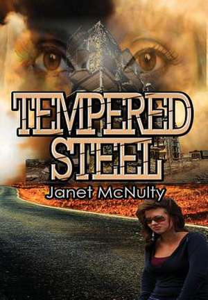 Tempered Steel de Janet Mcnulty