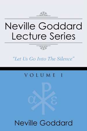 Neville Goddard Lecture Series, Volume I de Neville Goddard