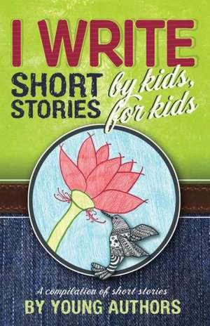 I Write Short Stories by Kids for Kids Vol. 5 de Melissa Williams