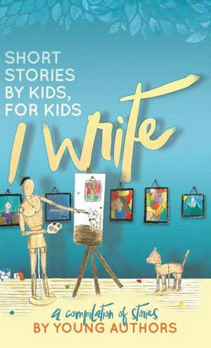 I Write Short Stories by Kids for Kids Vol. 6 de Melissa M. Williams