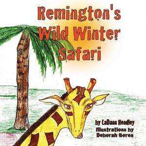 Remington's Wild Winter Safari de Ladann Hendley