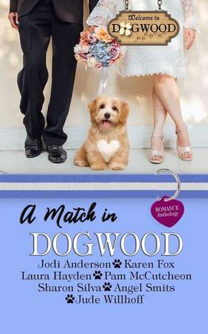 A Match in Dogwood: Dogwood Series Anthology Prequel de Karen Fox