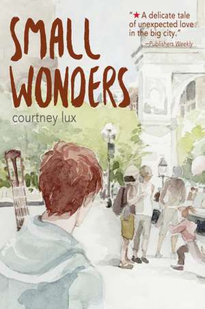 Small Wonders de Courtney Lux