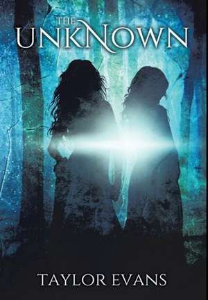 The Unknown (The Sorcerers' Prophecy Book 1) de Taylor Evans